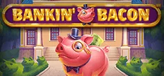 Bankin' Bacon