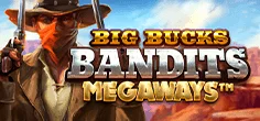 Big Bucks Bandits Megaways