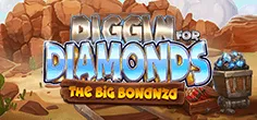 Diggin for Diamonds The Big Bonanza
